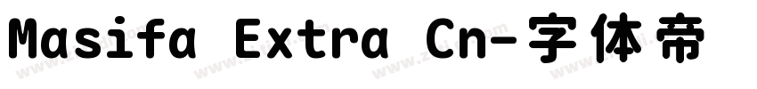 Masifa Extra Cn字体转换